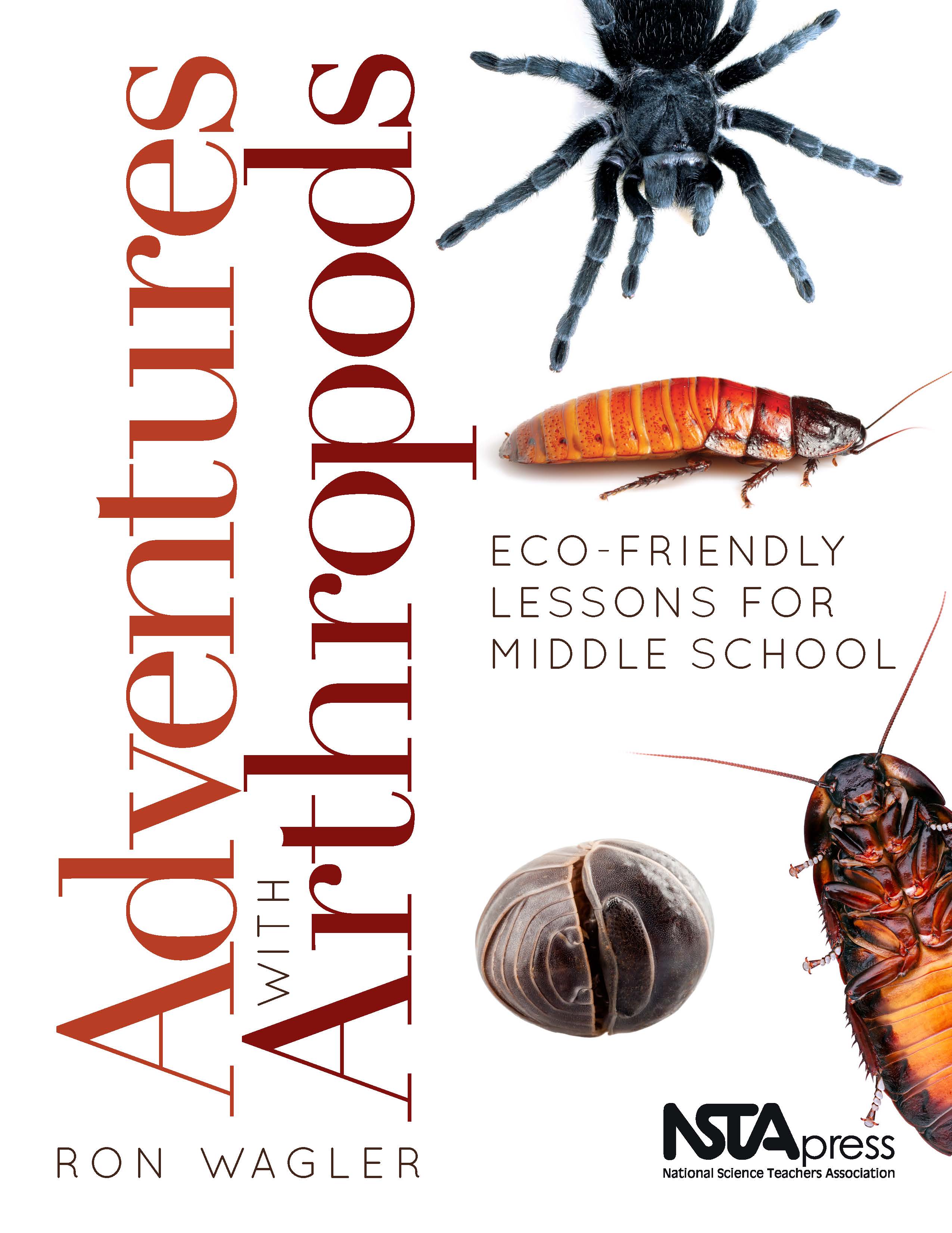 Adventures With Arthropods: Eco-Friendly Lessons for Middle School (e-book) | National Science Teaching Association