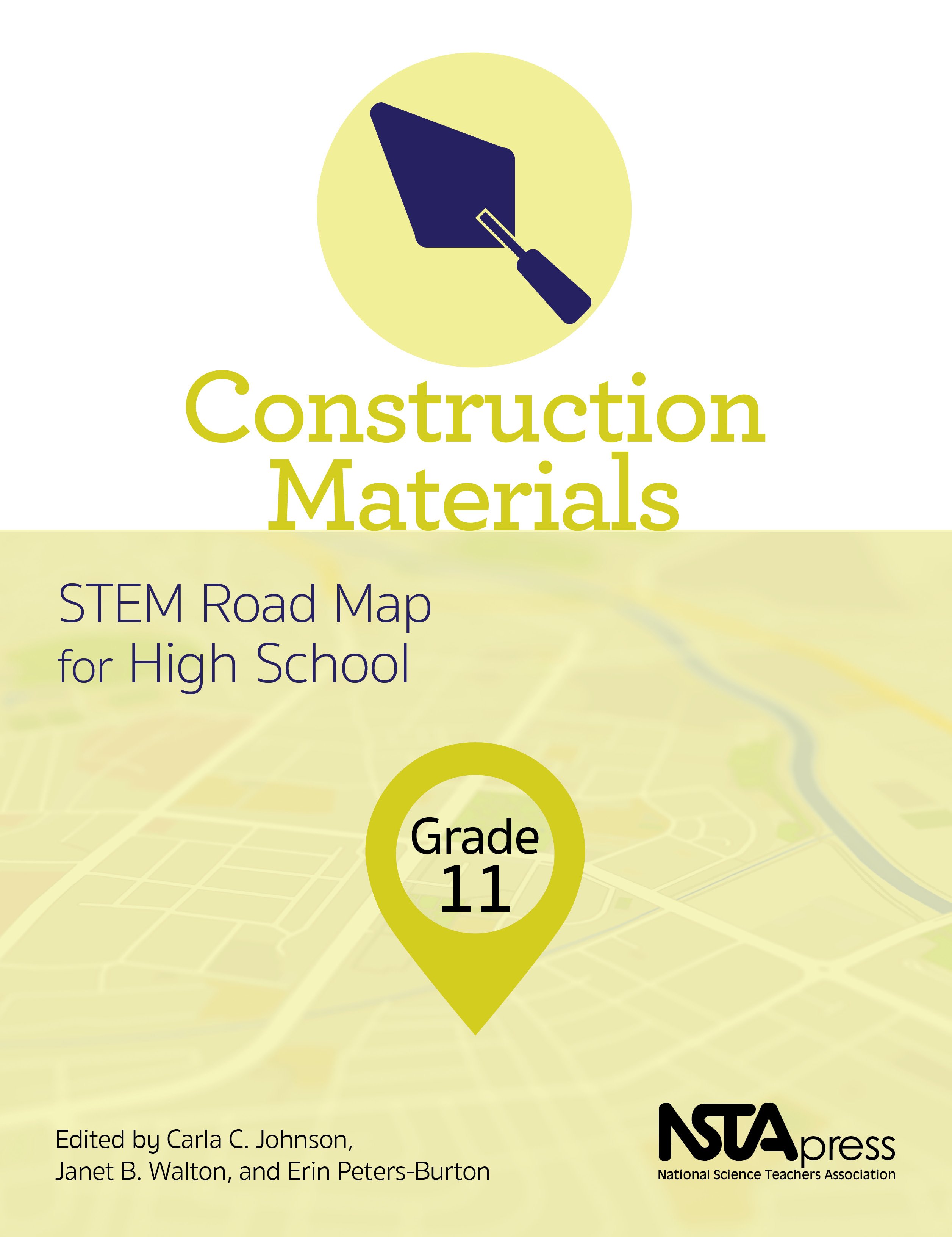 Construction Materials, Grade 11: STEM Road Map for High School ( e-book) | National Science Teaching Association