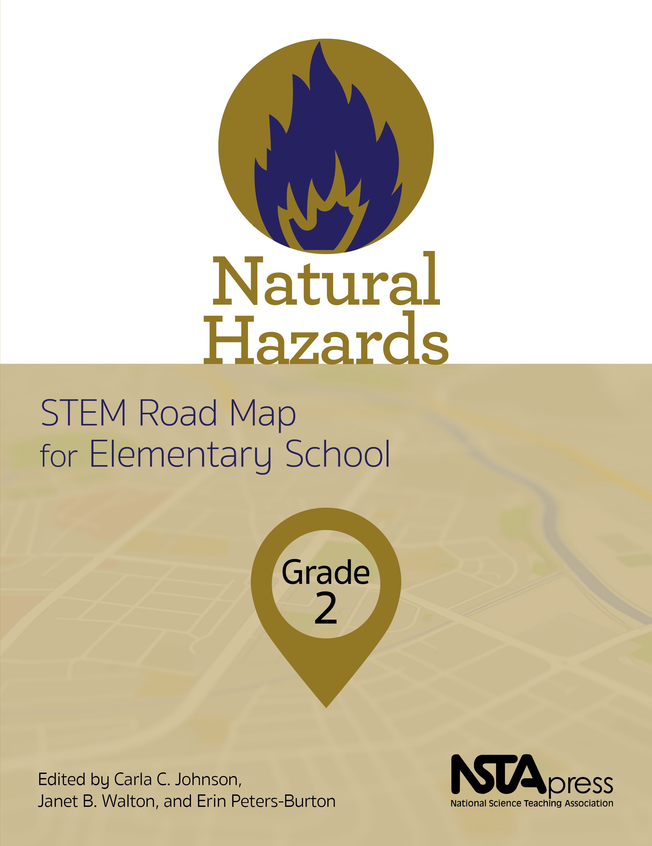 Natural Hazards, Grade 2: STEM Road Map for Elementary School (Book Sample) | National Science Teaching Association