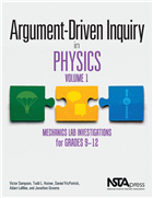 Argument-Driven Inquiry in Physics, Volume 1: Mechanics Lab Investigations for Grades 9–12