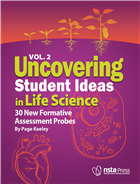 Uncovering Student Ideas in Life Science, Volume 2: 30 New Formative Assessment Probes