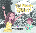 Too Much Quiet! (Hardcover)
