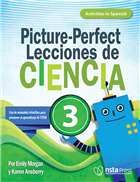 Picture-Perfect Lecciones de Ciencia: Cómo utilizar manuales infantiles para guiar la investigación, 3  (Activities in Spanish)
