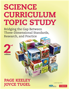Science Curriculum Topic Study: Bridging the Gap Between Three-Dimensional Standards, Research, and Practice, Second Edition