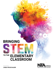 Bringing STEM to the Elementary Classroom (e-book)