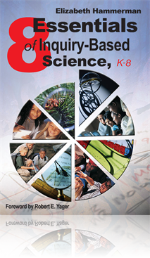 Eight Essentials of Inquiry-Based Science, K-8