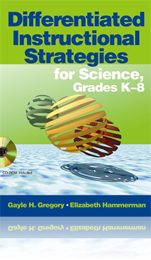 Differentiated Instructional Strategies for Science, Grades K-8
