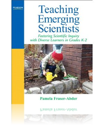 Teaching Emerging Scientists – Fostering Scientific Inquiry with Diverse Learners in Grade K-2