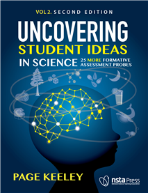 Uncovering Student Ideas in Science, Volume 2, Second Edition: 25 More Formative Assessment Probes (book sample)