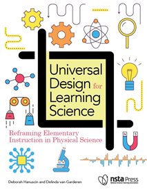 Universal Design for Learning Science: Reframing Elementary Instructionn in Physical Science (Book Sample)