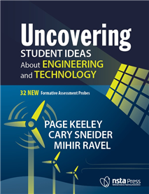 Uncovering Student Ideas About Engineering and Technology: 32 New Formative Assessment Probes (book sample)