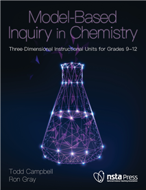 Model-Based Inquiry in Chemistry: Three-Dimensional Instructional Units for Grades 9-12