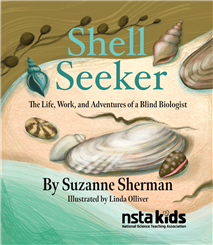 Shell Seeker: The Life, Work, and Adventures of a Blind Biologist (Library Binding)