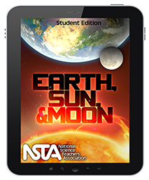 Earth, Sun, and Moon (Student Edition)