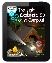 The Light Explorers Go on a Campout