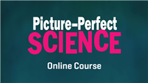 Picture-Perfect Science Online Course, Apr 2020