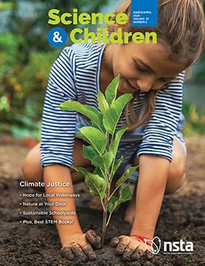 Science and Children—March/April 2024
